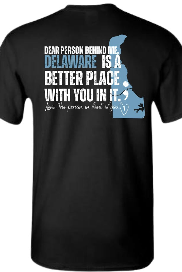 Delaware is a better place with you in it t-shirt